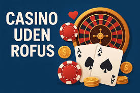 Udforsk Online Casinoer Uden ROFUS Udforsk Online Casinoer Uden ROFUS